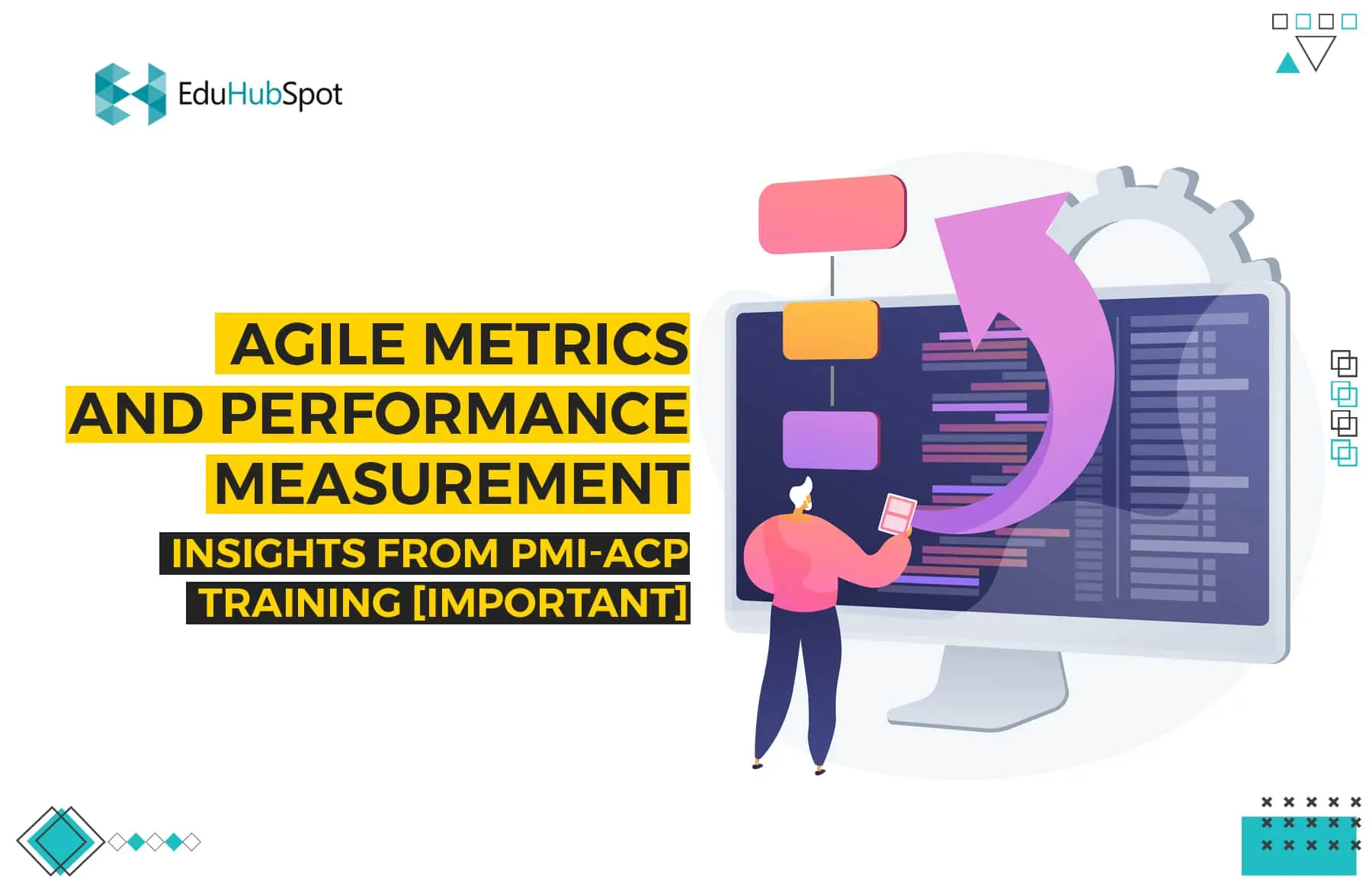 Agile Metrics and Performance Measurement: Insights from PMI-ACP Training [Important]