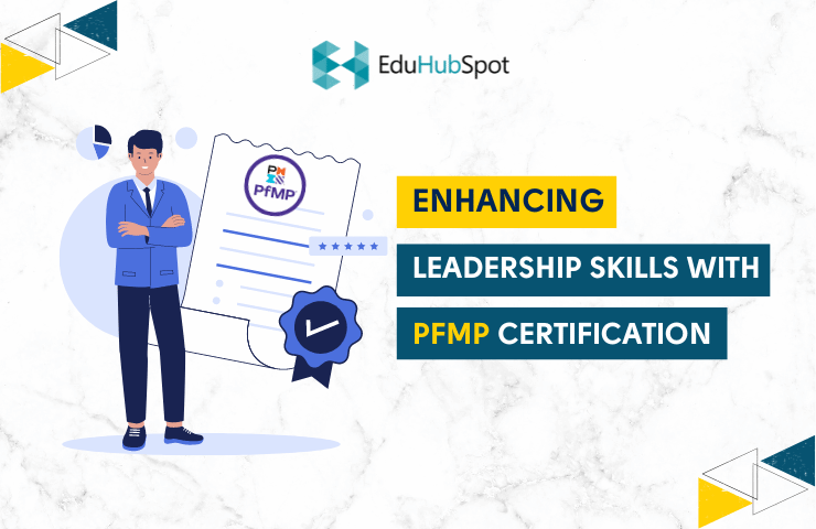 The Strategic Advantage: How PfMP Certification Enhances Portfolio Leadership