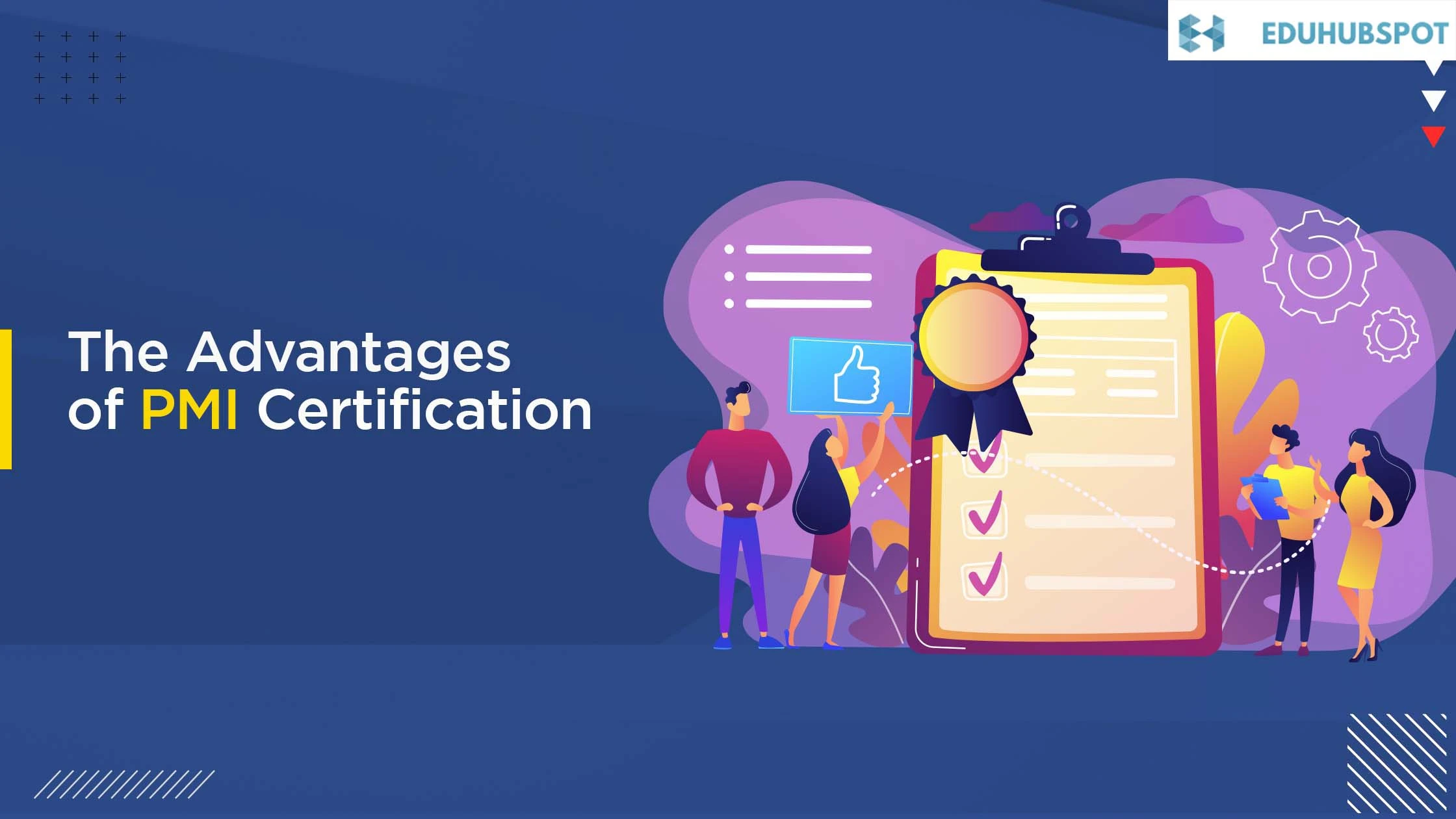 The Advantages of PMI Certification | PMI Certification: Certifications For Every Stage Of Your Career