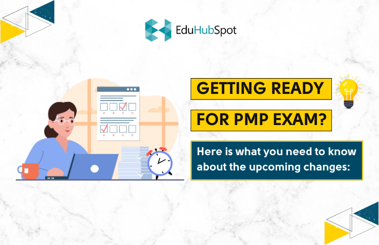 Getting ready for the PMP Exam in 2025? Here's what you need to know about the upcoming changes