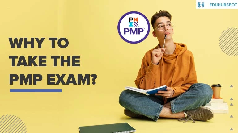 Why to take the PMP exam? | PMP Exam Content Outline 2025
