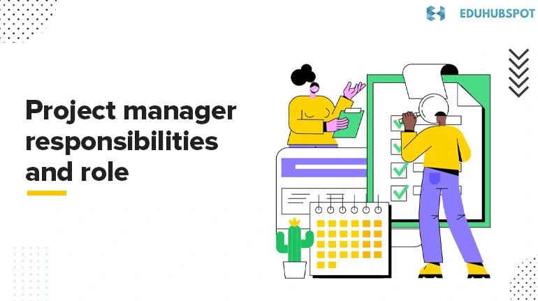 Project manager responsibilities and role | Project Manager A Real Captain: From Chaos to Control