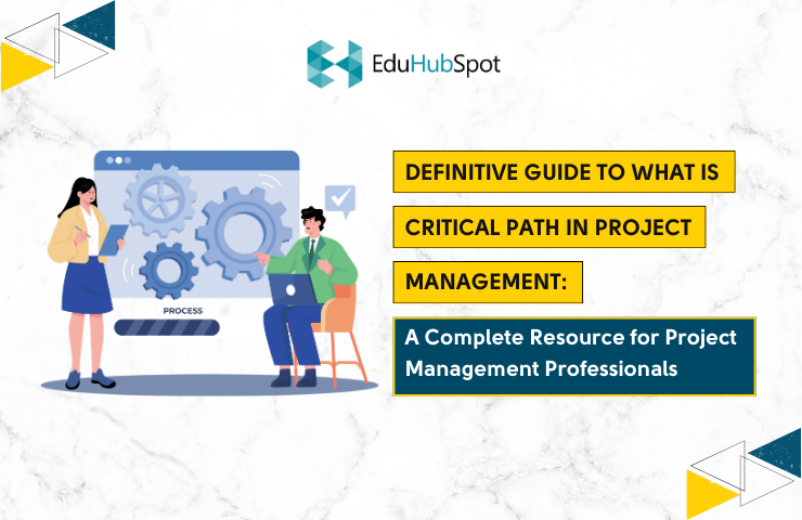 2023's Definitive Guide to what is critical path in project management: A Complete Resource for Project Management Professionals