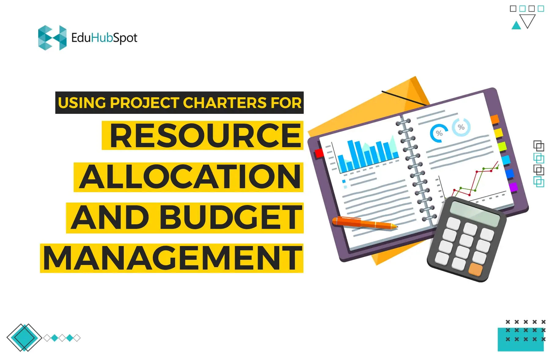 Using Project Charters for Resource Allocation and Budget Management