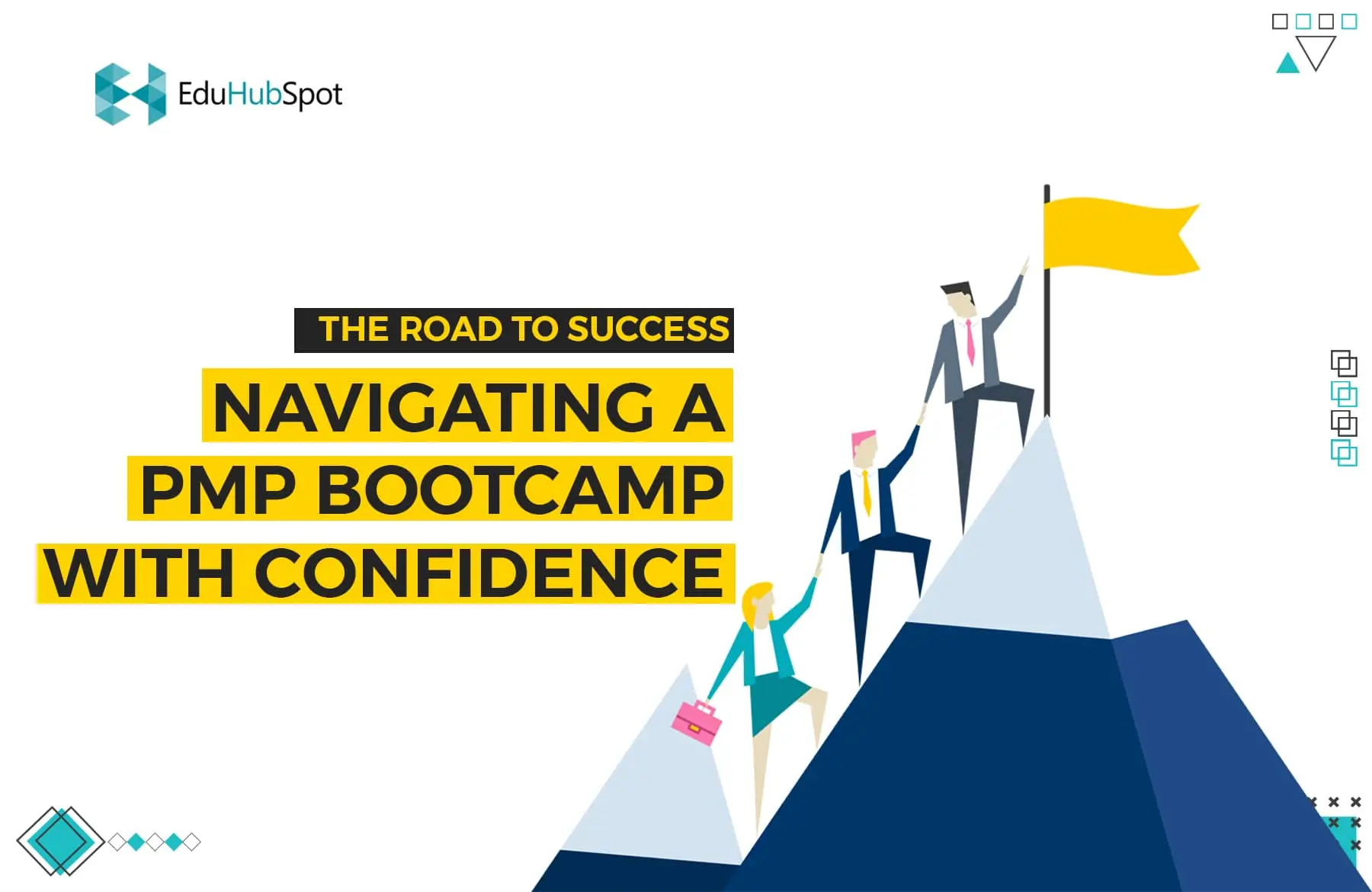 The Road to Success: Navigating a PMP Boot Camp with Confidence | What to Expect During a PMP Bootcamp - A Day-to-Day Guide