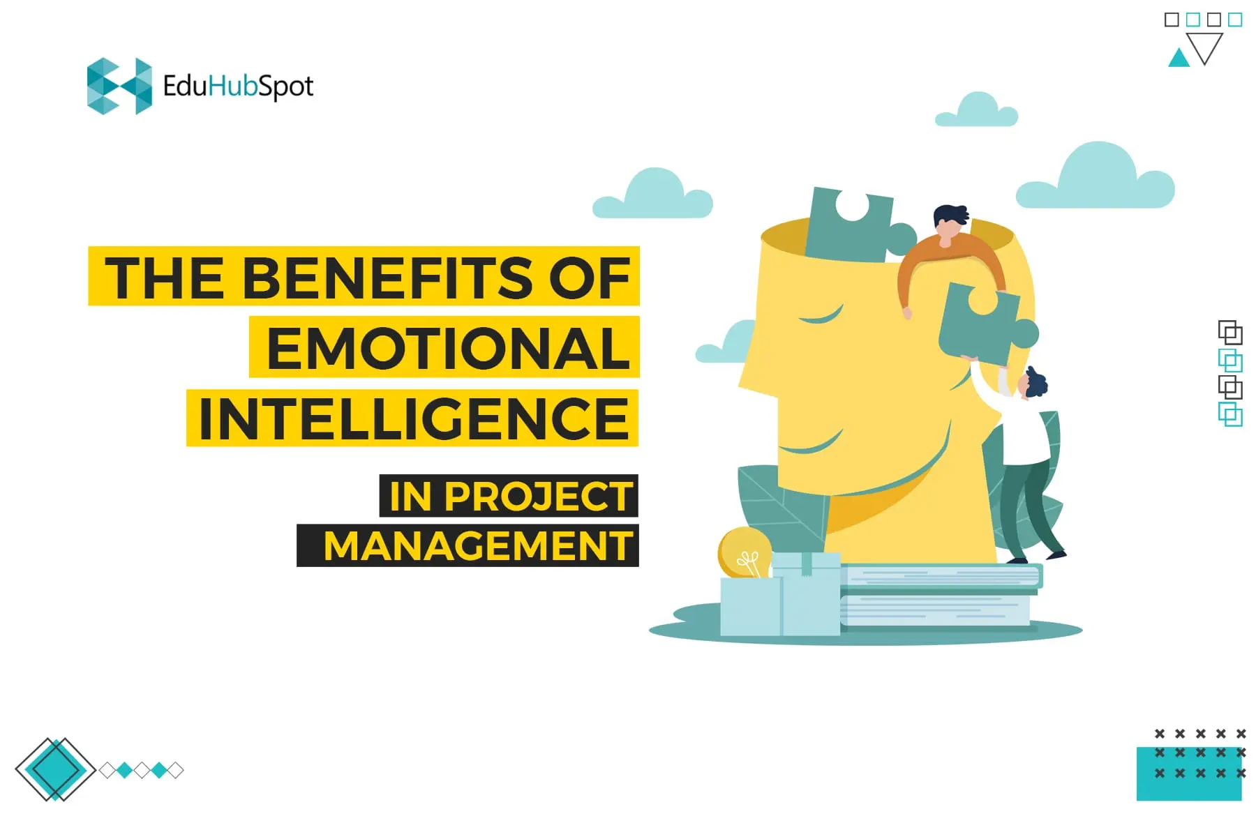 The Benefits of Emotional Intelligence in Project Management | How Emotional Intelligence Helps In Leading Project Management Teams? (Guide 2023)