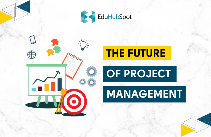 The Future of Project Management: Trends to Watch in 2025