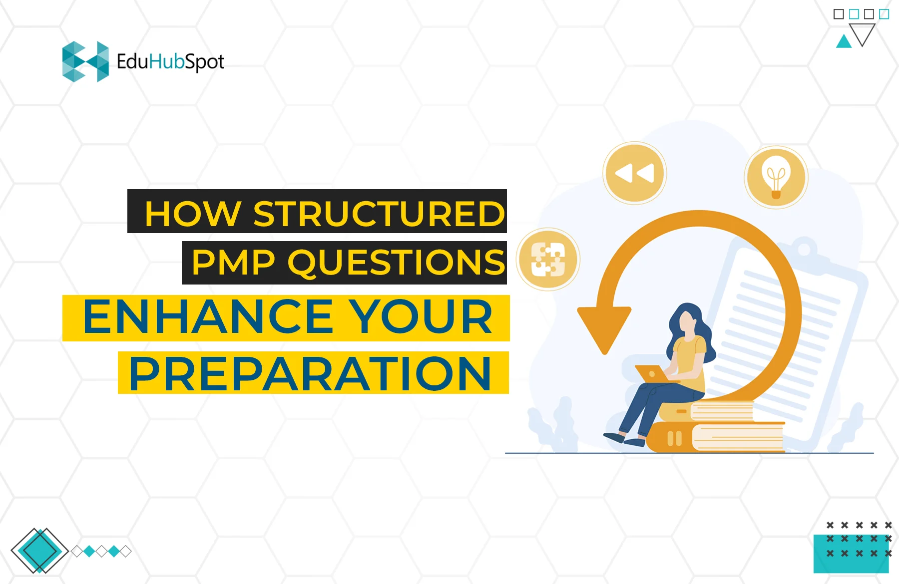 How Structured PMP Questions Enhance Your Preparation: