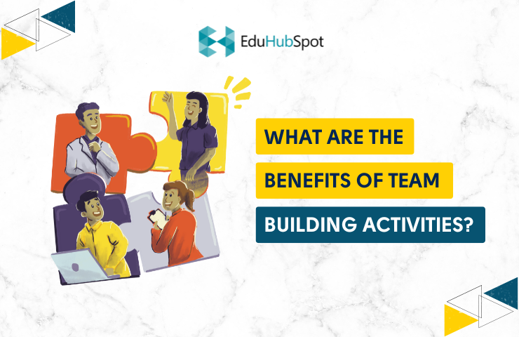 What are the Benefits of Team Building Activities?