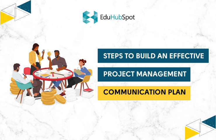 Steps to Build an Effective Project Management Communication Plan