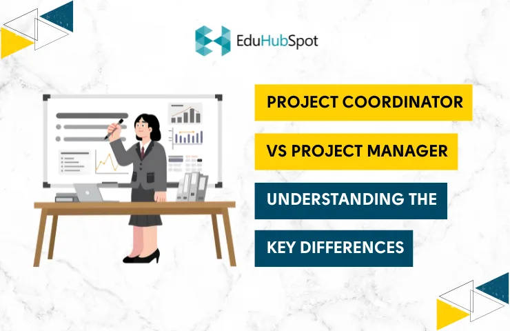 Project Coordinator vs Project Manager: Roles, Responsibilities, Skills, and Differences