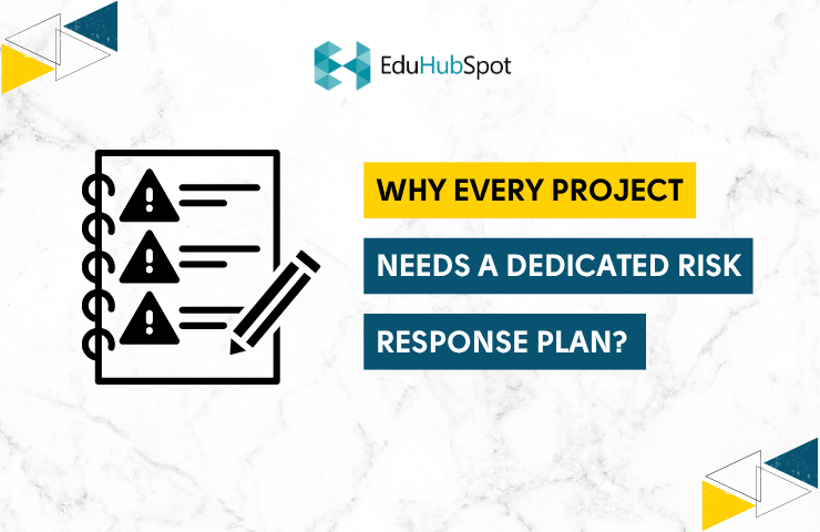 Why Every Project Needs a Dedicated Risk Response Plan?